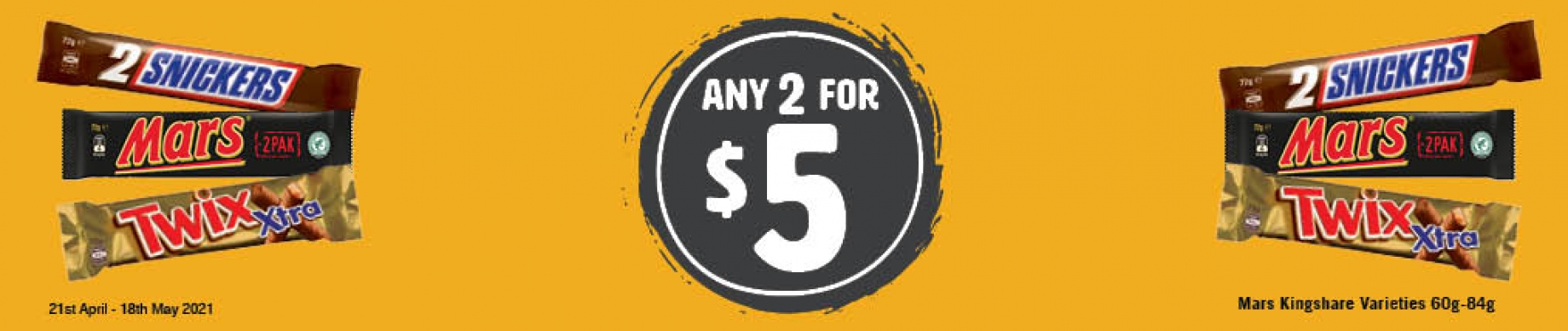 P5_Small Banners_Mars Kingshare Varieties 60g-84g - Any 2 for $5.00 (National)